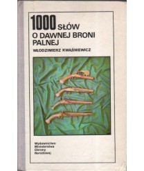 1000 słów o dawnej broni palnej