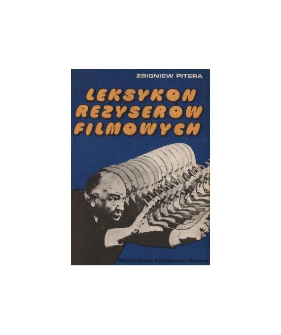 Leksykon reżyserów filmowych. Reżyserzy zagraniczni
