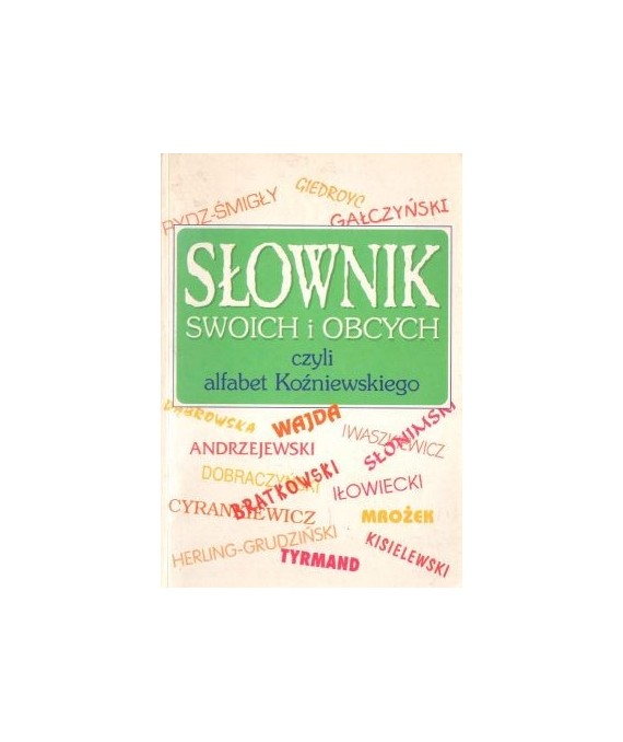 Słownik swoich i obcych czyli alfabet Koźniewskiego