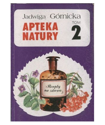 Apteka natury t. 2