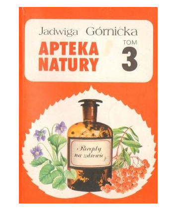 Apteka natury t. 3
