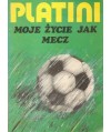Moje życie jak mecz