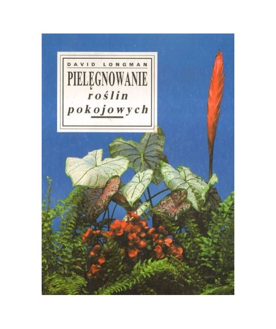 Pielęgnowanie roślin pokojowych