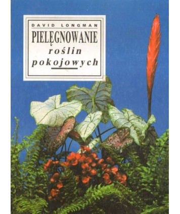 Pielęgnowanie roślin pokojowych