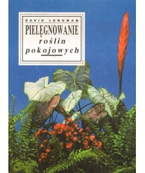 Pielęgnowanie roślin pokojowych