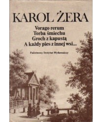 Vorago rerum. Torba śmiechu. Groch z kapustą. A kazdy pies z innej wsi...