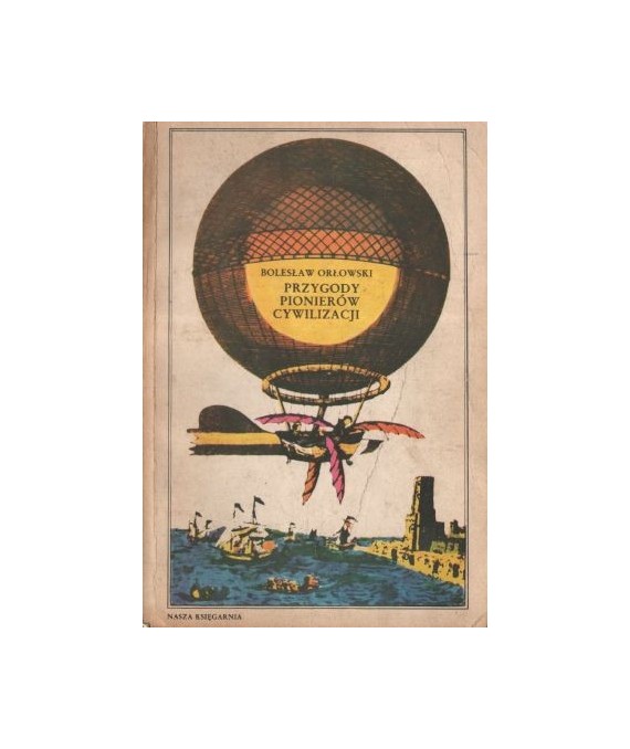 Przygody pionierów cywilizacji