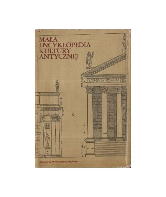 Mała encyklopedia kultury antycznej A-Z
