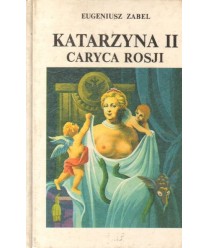 Katarzyna II caryca Rosji. Romans historyczny