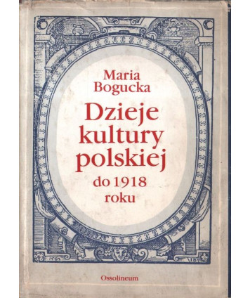 Dzieje kultury polskiej do 1918 roku