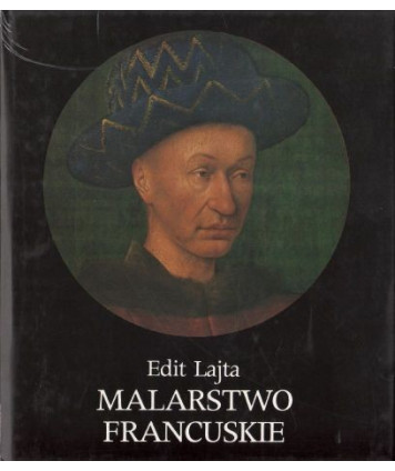 Malarstwo francuskie od gotyku do renesansu