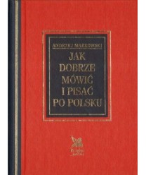 Jak dobrze mówić i pisać po polsku