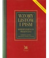 Wzory listów i pism. Korespondencja praktyczna. Gratulacje, życzenia, zaproszenia, podania, życiorysy