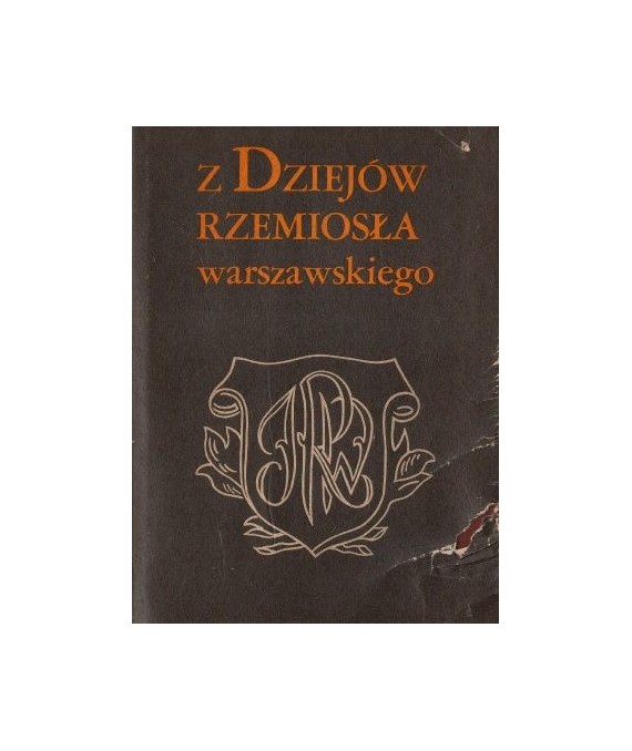 Z dziejów rzemiosła warszawskiego