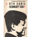 Kto zabił Kennedy’ego?