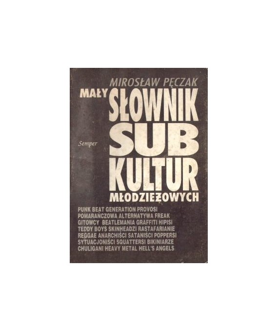 Mały słownik subkultur młodzieżowych