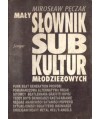 Mały słownik subkultur młodzieżowych