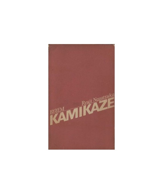 Byłem kamikaze