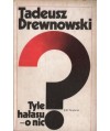 Tyle hałasu - o nic?