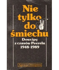 Nie tylko do śmiechu. Dowcipy z czasów Peerelu 1948-1989