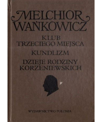 Klub trzeciego miejsca. Kundlizm. Dzieje rodziny Korzeniowskich
