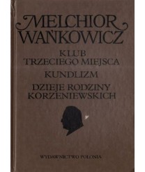 Klub trzeciego miejsca. Kundlizm. Dzieje rodziny Korzeniowskich