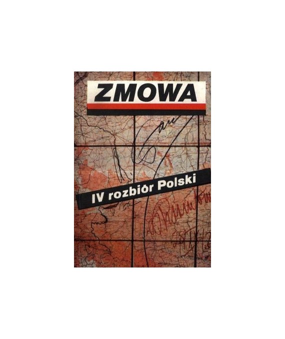 Zmowa. IV rozbiór Polski