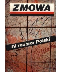Zmowa. IV rozbiór Polski