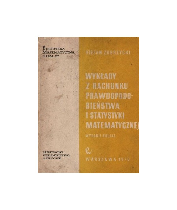 Wykłady z rachunku prawdopodbieństwa i statystyki matematycznej