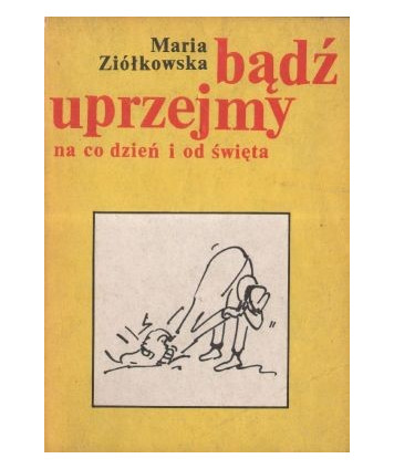 Bądź uprzejmy na co dzień i od święta