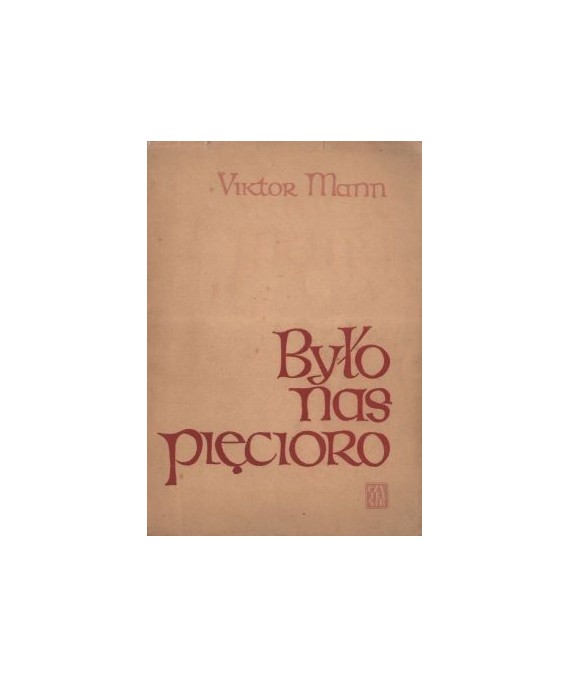Było nas pięcioro