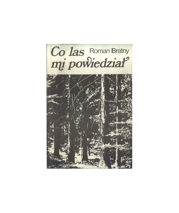 Co las mi powiedział