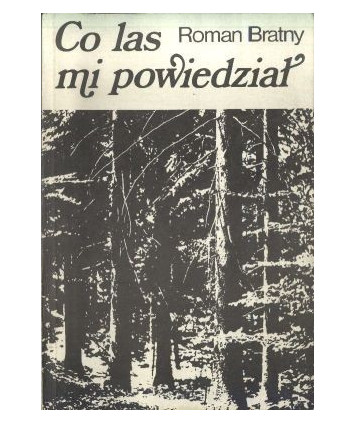 Co las mi powiedział