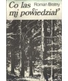 Co las mi powiedział
