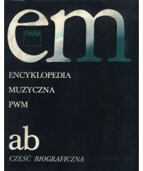 Encyklopedia muzyczna PWM ab część biograficzna