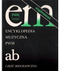 Encyklopedia muzyczna PWM ab suplement część biograficzna