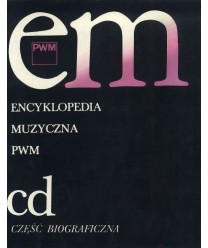 Encyklopedia muzyczna PWM cd część biograficzna