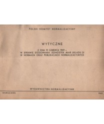 Wytyczne z dn.19,06,1969 r. w sprawie stosowania jednostek mier układu SI