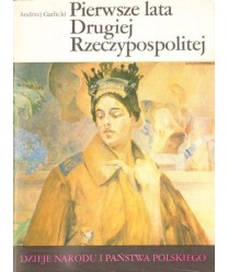 Pierwsze lata Drugiej Rzeczypospolitej