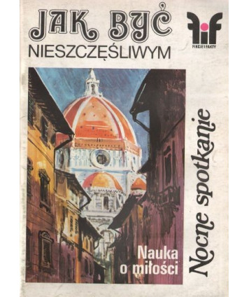 Fikcje i fakty. Jak być nieszczęśliwym