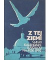 Z tej ziemi. Śląski kalendarz katolicki na rok 1992