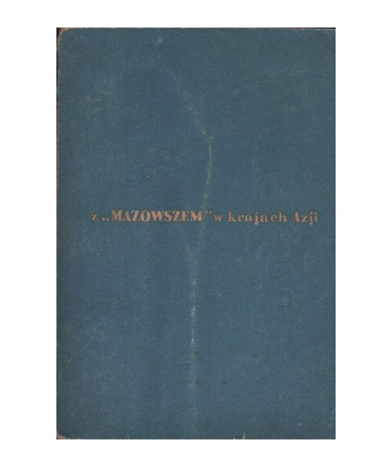 Z “Mazowszem“ w krajach Azji