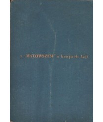 Z “Mazowszem“ w krajach Azji