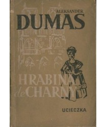 Hrabina de Charny. Cz. 1 Ucieczka