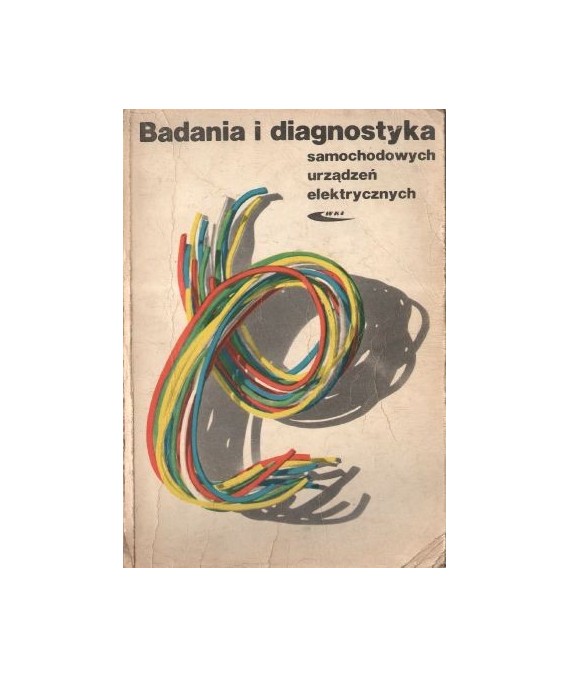 Badania i diagnostyka samochodowych urządzeń elektrycznych