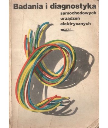 Badania i diagnostyka samochodowych urządzeń elektrycznych