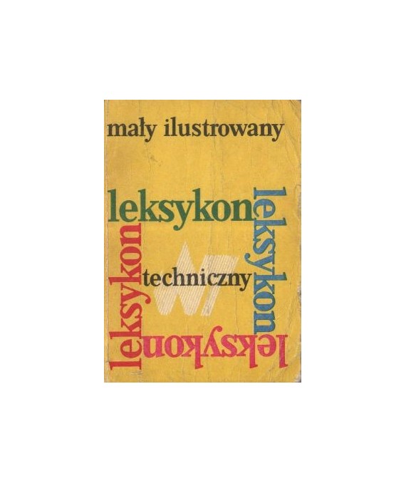 Mały ilustrowany leksykon techniczny