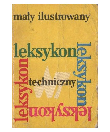 Mały ilustrowany leksykon techniczny