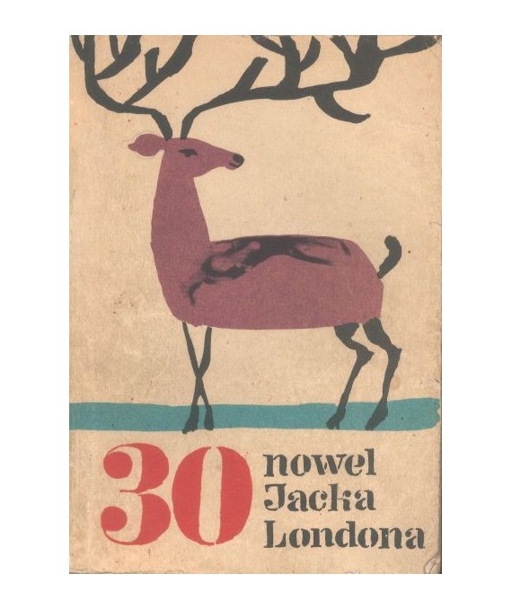 30 nowel Jacka Londona