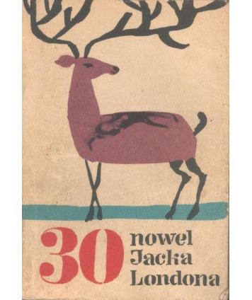 30 nowel Jacka Londona